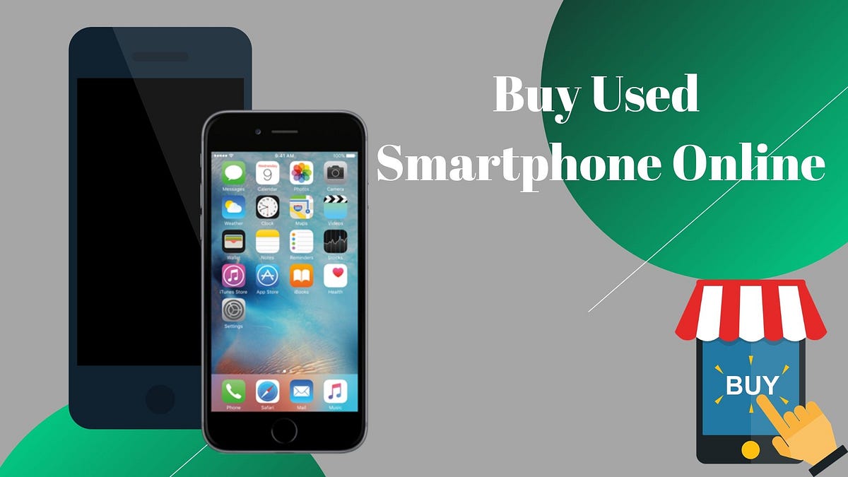 How to Safely Buy Used Smartphones Online