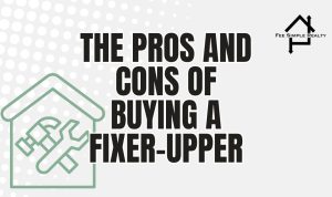 Pros and Cons of Buying a Fixer-Upper Home Explained