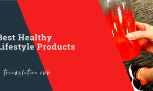 Top Lifestyle Products That Are Worth the Investment