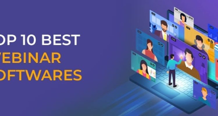 Choosing the Best Webinar Software for Online Events Made Easy